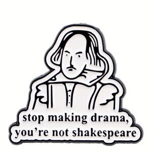 Black and White Shakespeare Quote Pin, Funny Pin